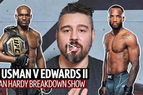 UFC 278: Kamaru Usman v Leon Edwards 2 Tactical Breakdown  Dan Hardy Breakdown Show