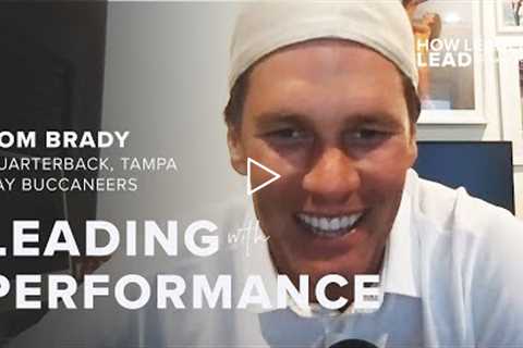 Tom Brady, Tampa Bay Buccaneers Quarterback | Leading with Performance