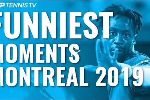 Funny ATP Tennis Moments And Fails! | Montreal 2019