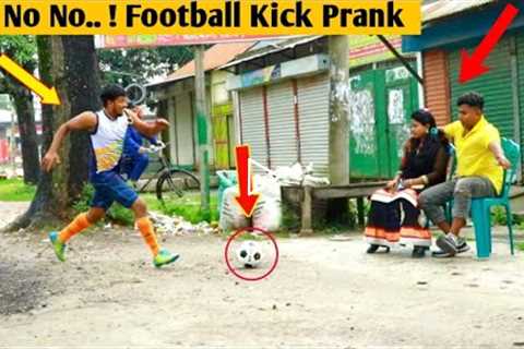 Oh No No !! Fake Football Kick Prank videos 2022 || Best Reaction Prank by @Ting Fun Prank...