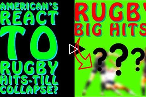 American's react to Rugby Hits |Till collapse? | REACTION!