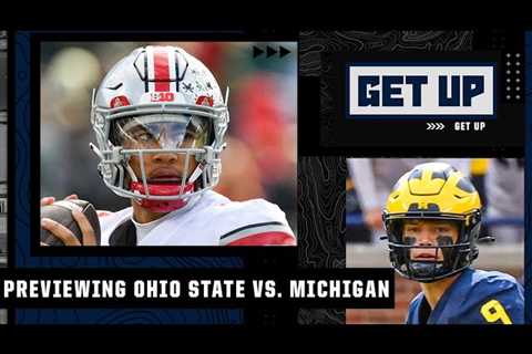 GET UP CFBWill Ohio State & Michigan be undefeated whey they meet? | Get Up