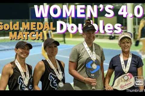 WOMEN''''S 4.0 Gold Medal Match: Is this what women''''s 4.0 Pickleball Looks Like?