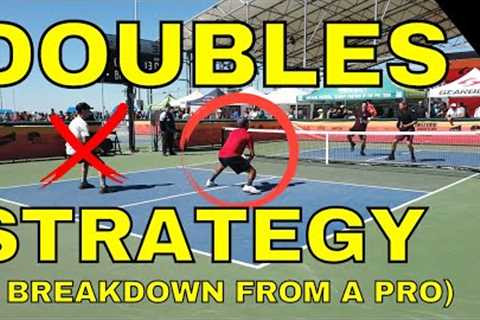 Complete Doubles Strategy: Analyzing Pro-Level Play | Briones Pickleball
