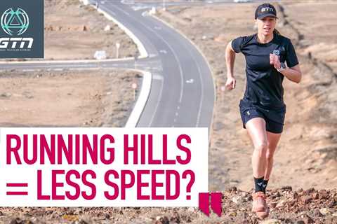 Will Running Hills Make Me Slower? | GTN Coach’s Corner