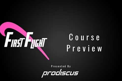 2023 Course Preview - First Flight - Event 1 of the 2023 BDGA Open Tour