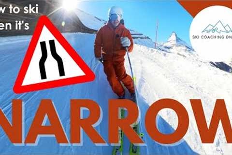 How to ski narrow trails | Skiing narrow slopes with more confidence | Narrow trail skiing with ease