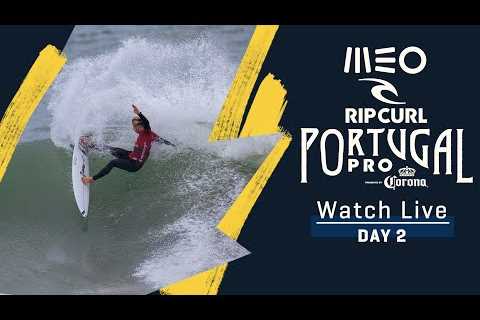 WATCH LIVE MEO Rip Curl Pro Portugal presented by Corona - Day 2