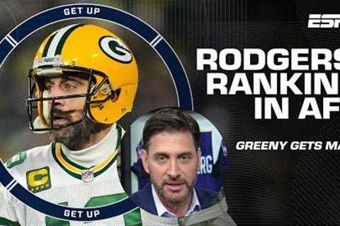 Greeny throws his papers in FRUSTRATION over Aaron Rodgers' possible ranking among AFC QBs | Get Up