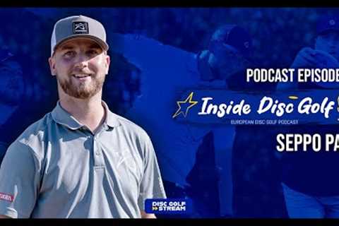 Inside Disc Golf #19 - Seppo Paju