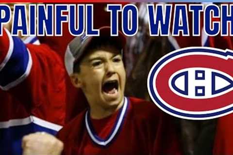 MONTREAL CANADIENS: PAINFUL TO WATCH