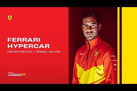 Ferrari Hypercar | Driver Profile: Miguel Molina