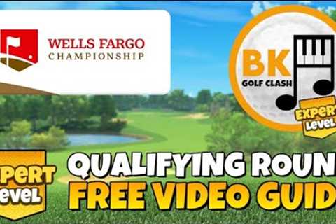 EXPERT -17 QUALIFYING ROUND PLAY-THROUGH: Wells Fargo Championship | Golf Clash Guide Tips