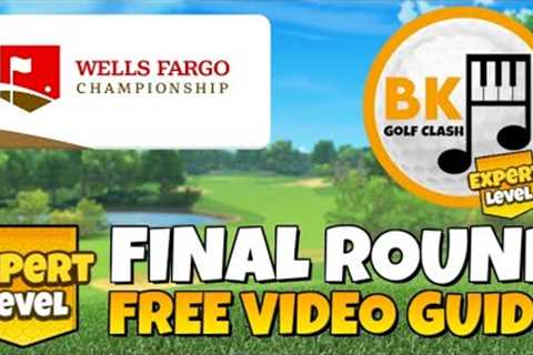 EXPERT -16 FINAL ROUND PLAY-THROUGH: Wells Fargo Championship | Golf Clash Guide Tips