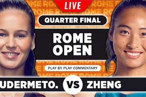 KUDERMETOVA vs ZHENG | WTA Rome 2023 Quarter Final | LIVE Tennis Play-by-Play Stream