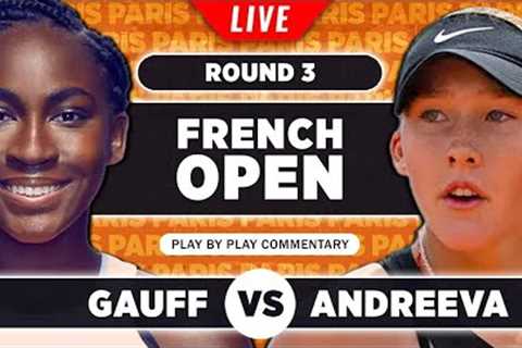 GAUFF vs ANDREEVA | French Open 2023 | LIVE Tennis Play-by-Play Stream