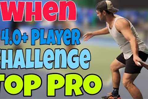 When 4.0+Player Challenge Top Pro Player In Pickleball Mixed | Doubles