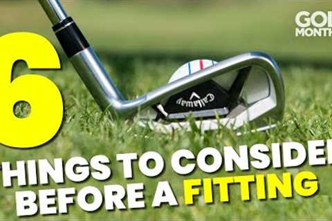 6 THINGS TO CONSIDER BEFORE A CUSTOM FITTING!