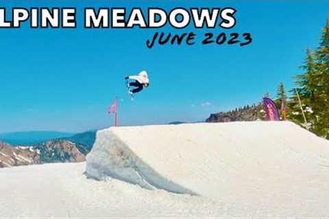 Park Laps at ALPINE MEADOWS Are ALL TIME This Spring! (June 2023)