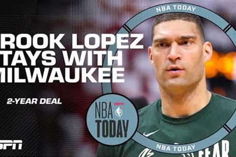 Brook Lopez remains with Bucks on 2-year/$48 million deal | NBA Today