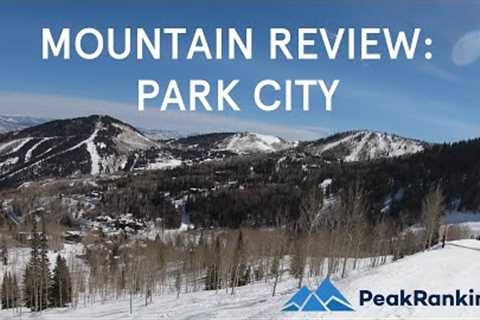 Mountain Review: Park City, Utah