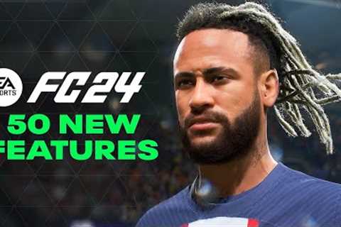 EASports FC 24 - 50 NEW FEATURES