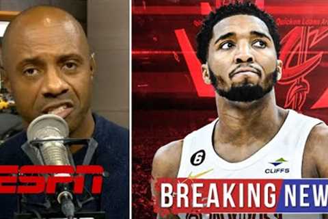 I''d trade Donovan Mitchell! - Jay Williams suggests shocking Cavaliers move amidst Knicks rumors