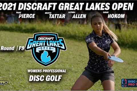 2021 Discraft Great Lakes Open | FINAL RD F9 | FPO LEAD | Pierce, Tattar, Allen, Hokom | Gkpro