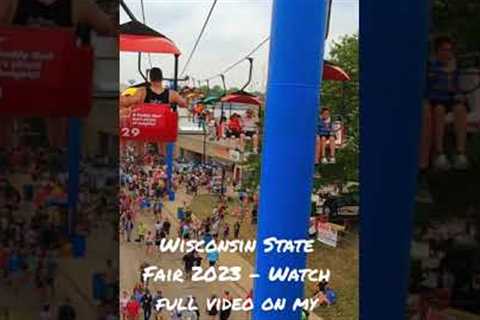 Ski lift- Wisconsin State Fair 2023- Watch Full video on my channel