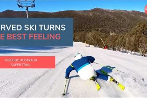 Carved Ski Turns - The Best Feeling