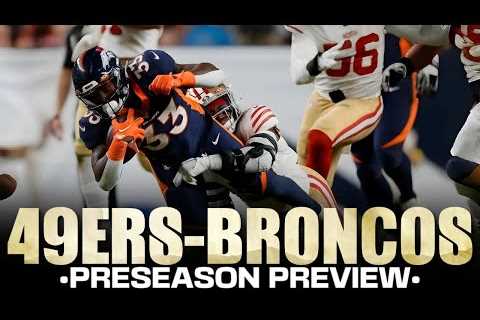 Trey Lance''s pressurized moment? Brock Purdy''s return? DETAILED 49ers - Broncos preview