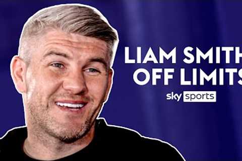 Liam Smith opens up on his childhood, sibling rivalry & his regrets  OFF LIMITS