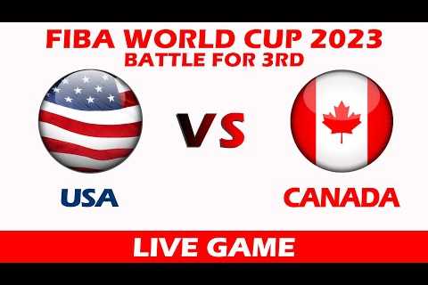 FIBA BASKETBALL WORLD CUP 2023 BATTLE FOR THIRD PLACE USA VS CANADA