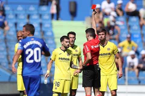 Villarreal could be without key man for up to four matches after red card against Getafe