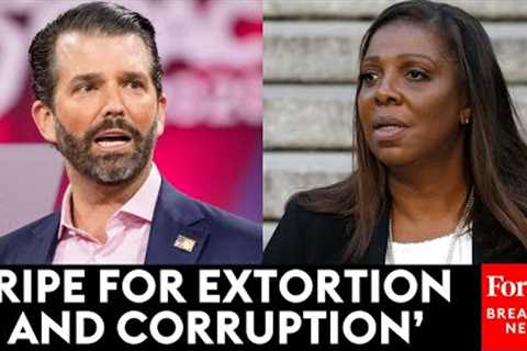 JUST IN: Donald Trump Jr. Goes After Letitia James Over ''Precedent'' Being Set With NYC Fraud Trial