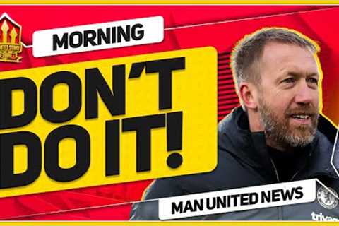 SIR JIM Wants GRAHAM POTTER To Replace TEN HAG!? Man Utd News