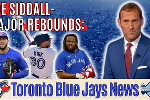 Joe Siddall Gives Compelling Argument for MAJOR Rebound years from these Toronto Blue Jays Players