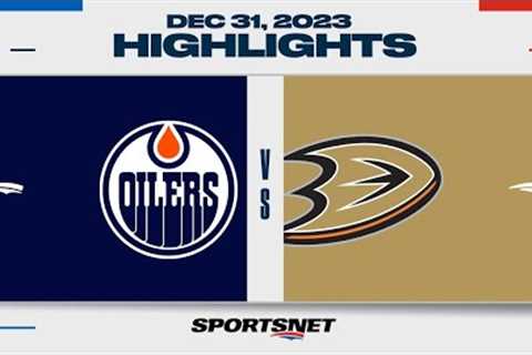 NHL Highlights | Oilers vs. Ducks - December 31, 2023