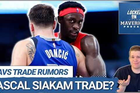 Could Pascal Siakam be a Real Dallas Mavericks Trade Target? | Mavs Trade Rumors