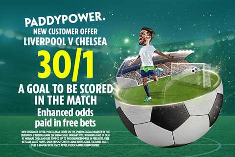 Liverpool vs Chelsea: Paddy Power Offers Sensational 30/1 Odds for at Least One Goal
