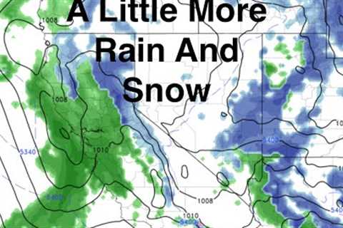 A Little More Rain And Snow For California. The Morning Briefing 2-6-24