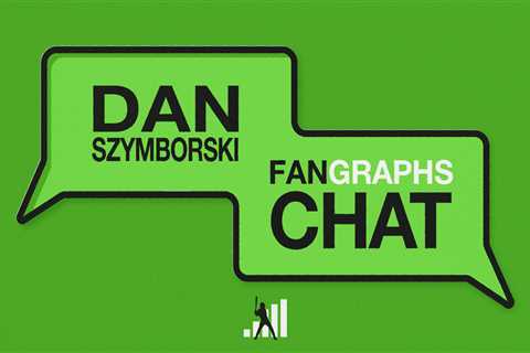 Dan Szymborski FanGraphs Chat – 5/2/24