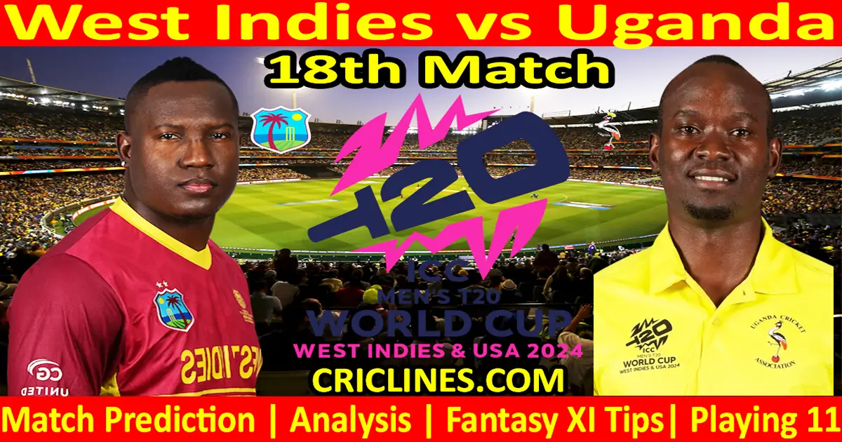 Today Match Prediction-WI vs UGA-Dream11-ICC T20 World Cup 2024-18th Match-Who Will Win