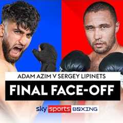 ADAM AZIM V SERGEY LIPINETS 👊 Final Face-Off