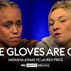 THE GLOVES ARE OFF!  Natasha Jonas vs Lauren Price  Full Episode