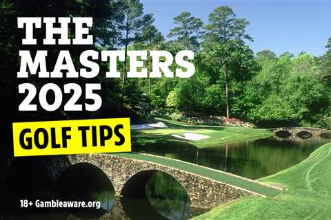 The Masters Golf tips, free bets and latest odds for Augusta