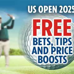 US Open golf 2025: Free Bets – Exclusive offers, tips, odds and bonus deals