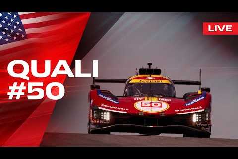 LIVE QUALI Onboard car #50 for Lone Star of Le Mans | Ferrari Hypercar