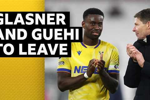Glasner to Leave Palace as Guehi Joins Man City for £20m