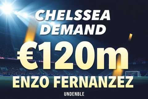 Chelsea demand €120m for Enzo Fernandez amid Real Madrid links